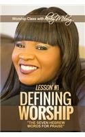 Defining Worship Lesson #1