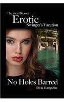 Swirl Resort, Erotic Swinger's Vacation, No Holes Barred