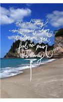 One good thing about music, when it hits you feel no pain: 6x9 Inch Lined Bob Marley Journal/Notebook - Blue, Beach, Relaxing, Calligraphy art with photography