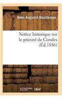 Notice Historique Sur Le Prieuré de Condes