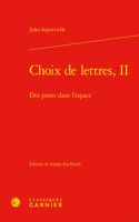 Choix de Lettres, II: Des Ponts Dans l'Espace