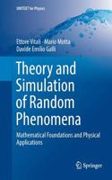 Theory and Simulation of Random Phenomena