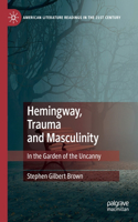 Hemingway, Trauma and Masculinity