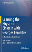 Learning the Physics of Einstein with Georges Lemaître