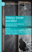 Violence, Gender and Affect