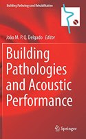 Building Pathologies and Acoustic Performance