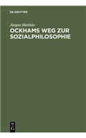 Ockhams Weg Zur Sozialphilosophie