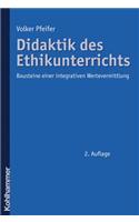 Didaktik Des Ethikunterrichts: Bausteine Einer Integrativen Wertevermittlung