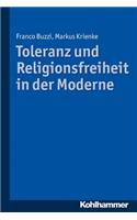 Toleranz Und Religionsfreiheit in Der Moderne