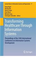 Transforming Healthcare Through Information Systems
