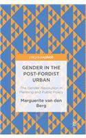 Gender in the Post-Fordist Urban