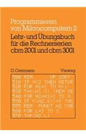 Lehr- Und Übungsbuch Für Die Rechnerserien Cbm 2001 Und Cbm 3001