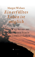 Ein erfülltes Leben ist möglich