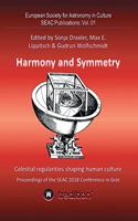 Harmony and Symmetry. Celestial regularities shaping human culture.