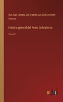 Historia general del Reino de Mallorca