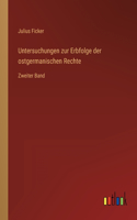 Untersuchungen zur Erbfolge der ostgermanischen Rechte: Zweiter Band