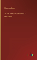 französische Literatur im XX. Jahrhundert