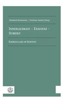 Innerlichkeit - Existenz - Subjekt