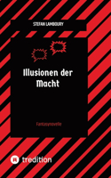 Illusionen der Macht