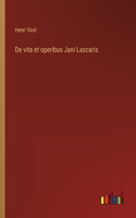 De vita et operibus Jani Lascaris