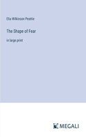 Shape of Fear