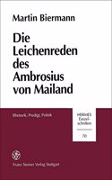 Die Leichenreden Des Ambrosius Von Mailand