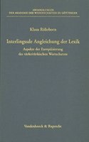 Interlinguale Angleichung Der Lexik: Aspekte Der Europaisierung Des Turkeiturkischen Wortschatzes