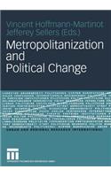 Metropolitanization and Political Change