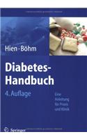 Diabetes-Handbuch: Eine Anleitung Fur Praxis Und Klinik