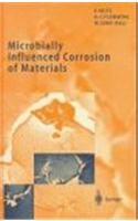 Microbially Influenced Corrosion of Materials