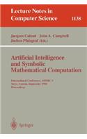 Artificial Intelligence and Symbolic Mathematical Computation: International Conference, Aismc-3, Steyr, Austria, September, 23 - 25, 1996. Proceedings