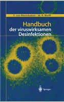 Handbuch Der Viruswirksamen Desinfektion