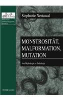 Monstrositaet, Malformation, Mutation