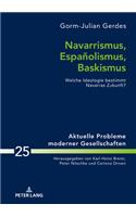 Navarrismus, Espanolismus, Baskismus