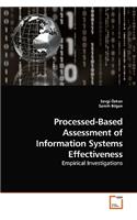 Processed-Based Assessment of Information Systems Effectiveness