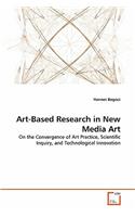 Art-Based Research in New Media Art