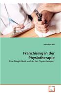 Franchising in der Physiotherapie