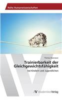 Trainierbarkeit der Gleichgewichtsfähigkeit