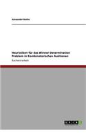 Heuristiken für das Winner Determination Problem in Kombinatorischen Auktionen