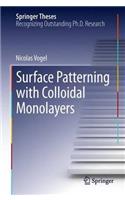 Surface Patterning with Colloidal Monolayers