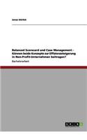 Balanced Scorecard und Case Management - Können beide Konzepte zur Effizienzsteigerung in Non-Profit-Unternehmen beitragen?