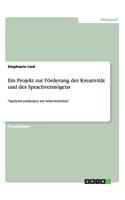 Ein Projekt zur Förderung der Kreativität und des Sprachvermögens