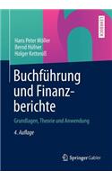 Buchfuhrung Und Finanzberichte: Grundlagen, Theorie Und Anwendung