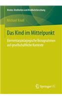 Das Kind Im Mittelpunkt