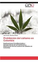 Prohibicion del Canamo En Colombia