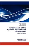 Fundamentals of the systemic organizations management