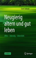 Neugierig Altern Und Gut Leben