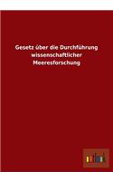 Gesetz Uber Die Durchfuhrung Wissenschaftlicher Meeresforschung