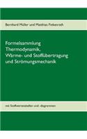 Formelsammlung Thermodynamik, Wärme- und Stoffübertragung und Strömungsmechanik