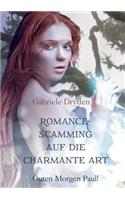 Romance-Scamming Auf Die Charmante Art